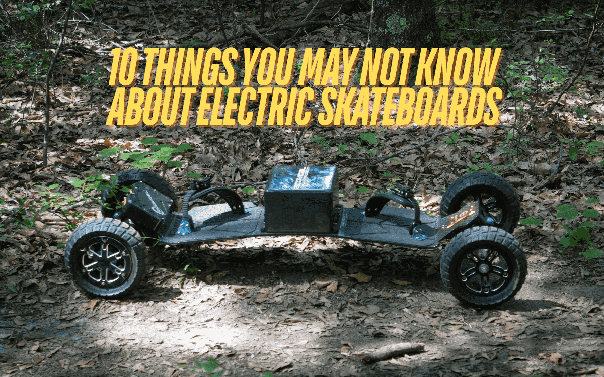 10 Things You May Not Know About Electric Skateboards