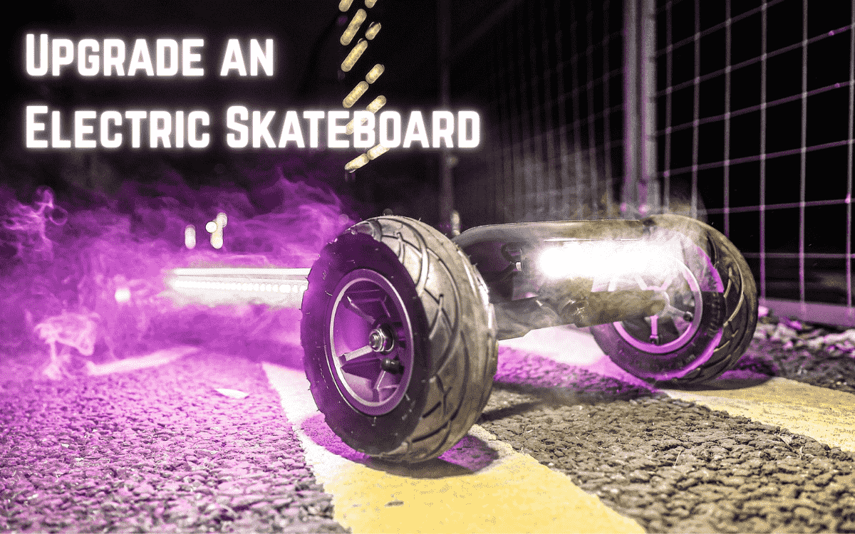 10 Ways to Upgrade an Electric Skateboard
