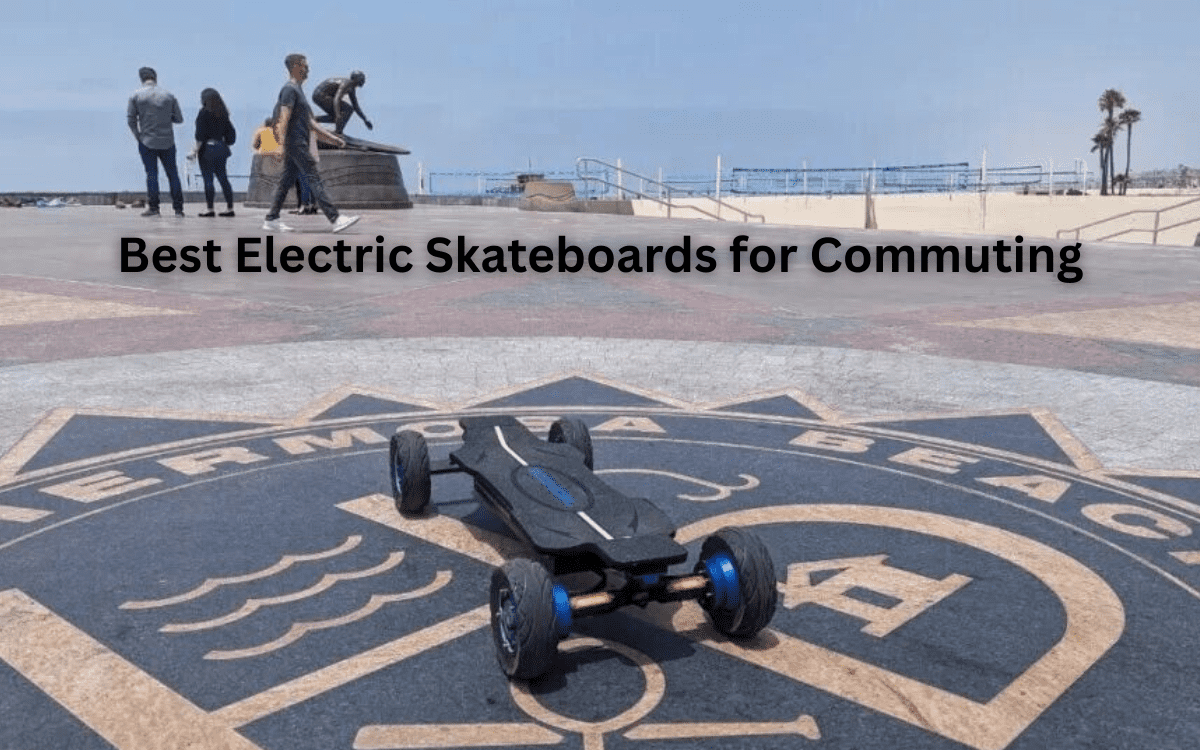 4 Best Electric Skateboards for Commuting in 2026