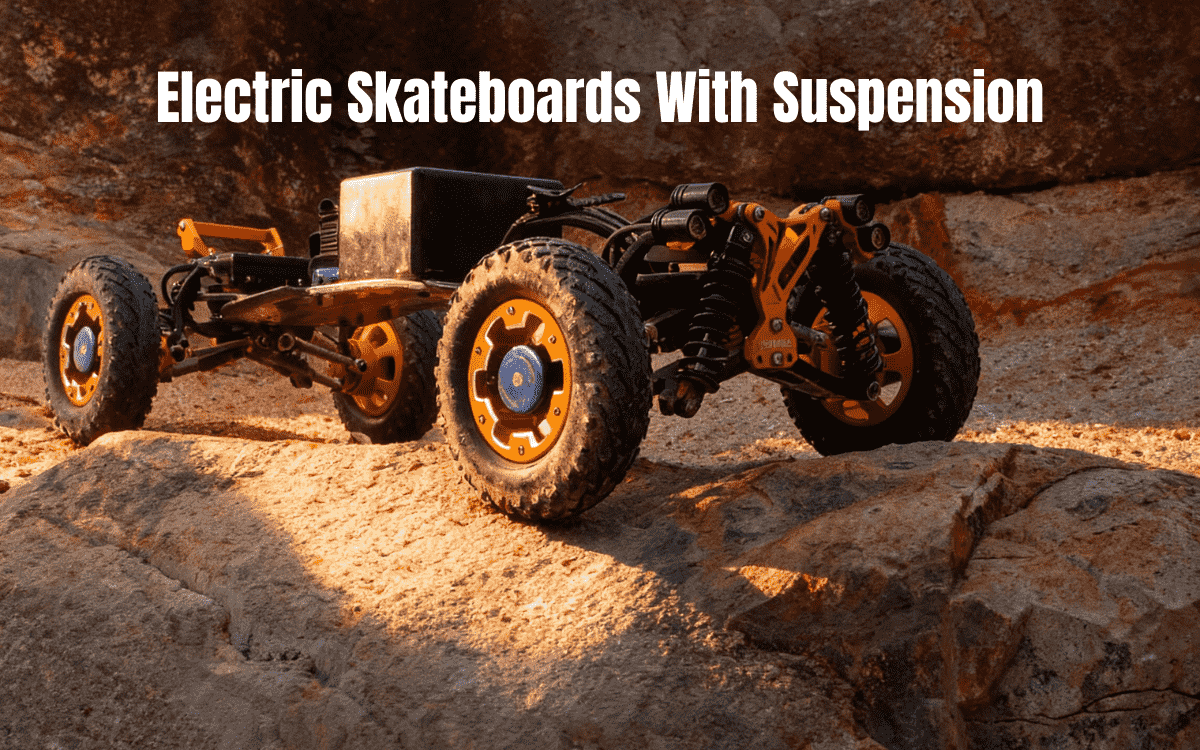3 Best Electric Skateboards With Suspension: Top Choices for a Smoother, Safer Off-Road Ride