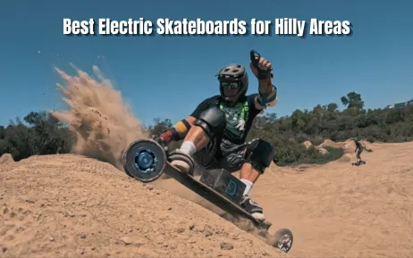 Best Electric Skateboards for Hilly Areas (Top 4 Picks)