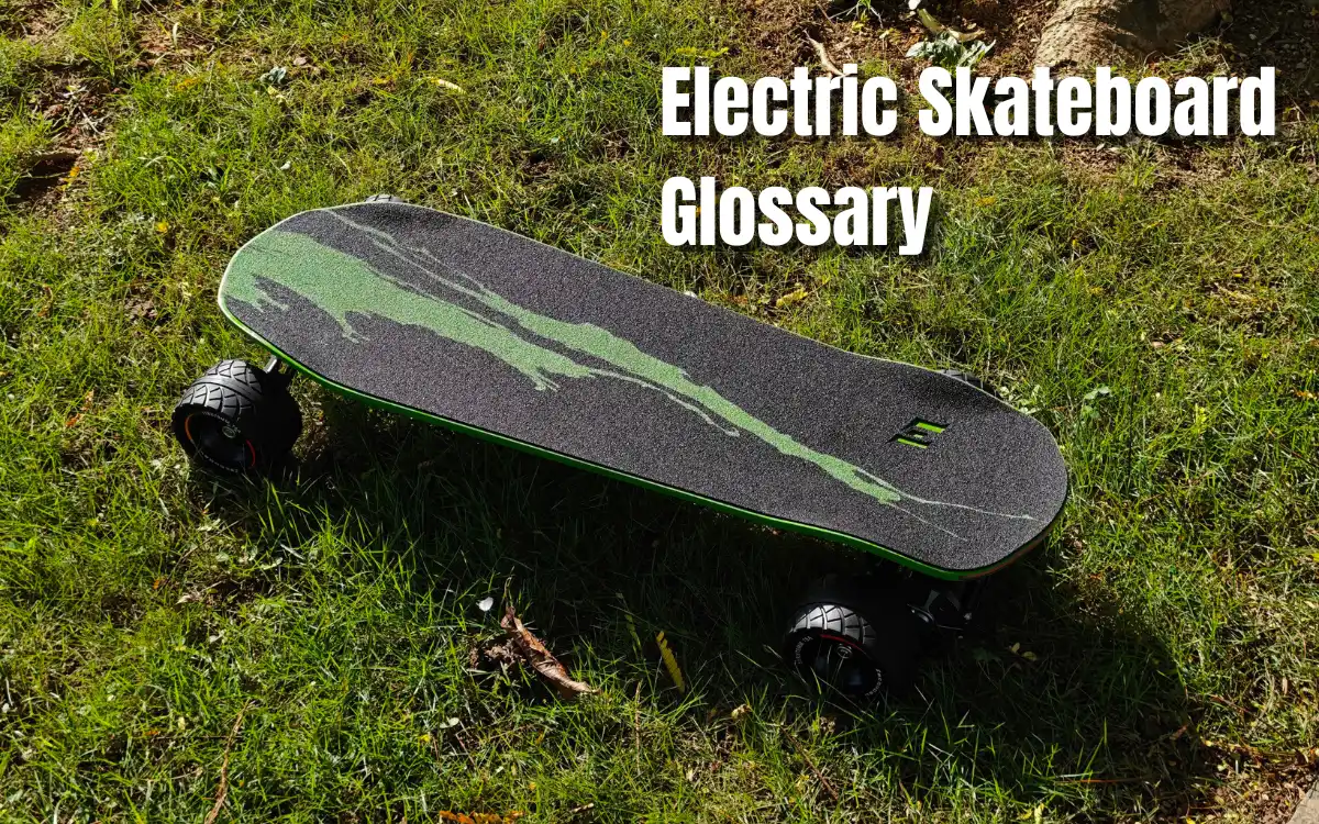 Electric Skateboard Glossary: 75+ Terms Every Rider Should Know